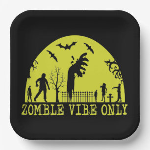 Zombie Vibes Only  Paper Plate