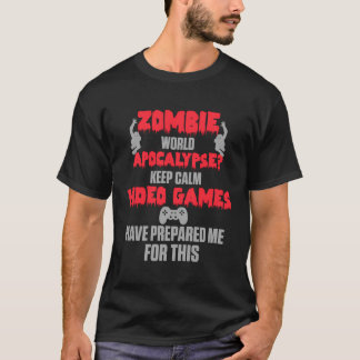 Zombie Video Games Prepared Me Funny Video Gamers  T-Shirt