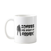 Zombies Are Afraid Of Firemen Gifts