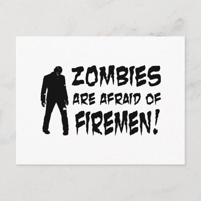 Zombies Are Afraid Of Firemen Gifts Postcard (Front)