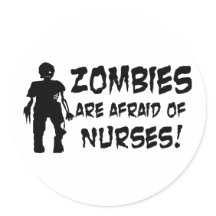 Zombies Are Afraid of Nurses