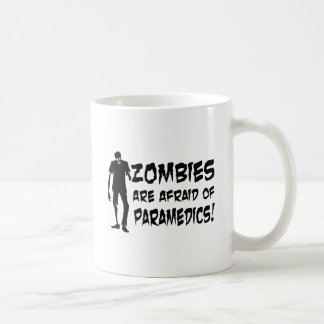 Zombies Are Afraid Of Paramedics Gifts Coffee Mug