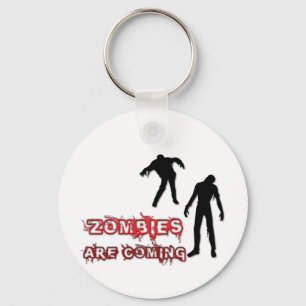 Zombies Are Coming Keychain