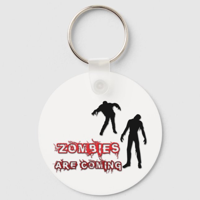 Zombies Are Coming Keychain (Front)