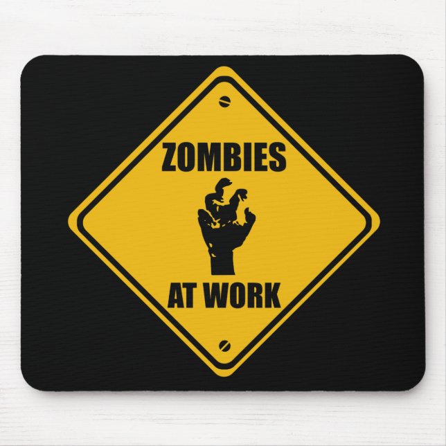 Zombies At Work Sign - Mousepads (Front)