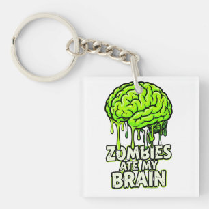 Zombies Ate My Brain" Funny Halloween Keychain