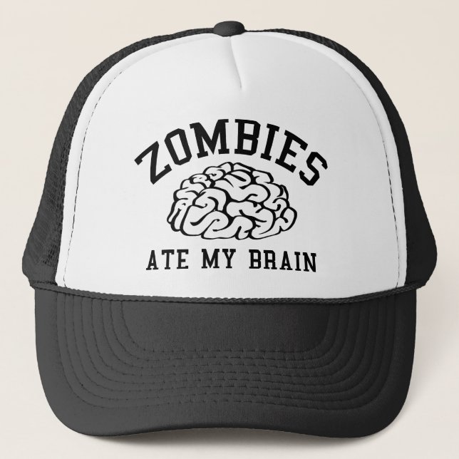Zombies Ate My Brain Trucker Hat (Front)