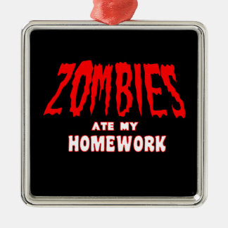 Zombies Ate My Homework Metal Ornament