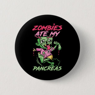 Zombies Ate My Pancreas Fun T1d Warrior Fun Diabet 2 Inch Round Button