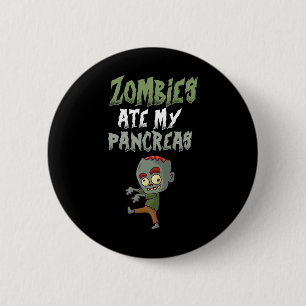 Zombies Ate My Pancreas T1d Type 1 Diabetes Girl K 2 Inch Round Button