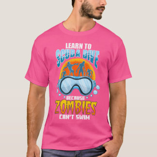Zombies Can'T Swim Funny Underwater Scuba Diving D T-Shirt