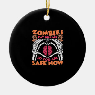 Zombies Eat Brains Classic Ceramic Ornament