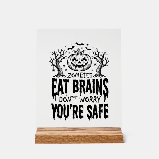 Zombies Eat Brains Funny Halloween Vector Design_1 Acrylic Sign (Front)