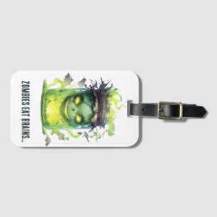 Zombies eat brains. Spooky Halloween Jar with Glow Luggage Tag