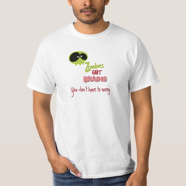 Zombies eat brains T-Shirt (Front)