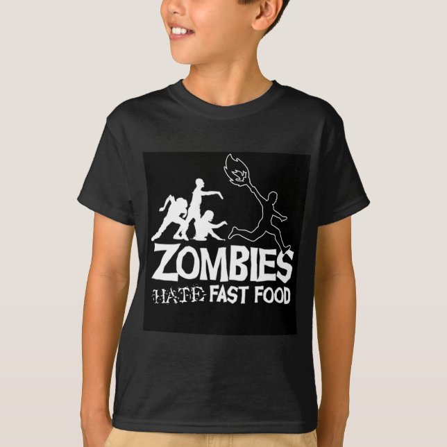 Zombies Hate Fast Food: t-shirt (Front)