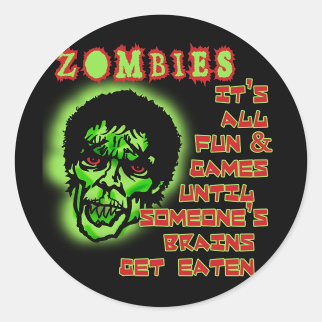 Zombies Humour Classic Round Sticker (Front)
