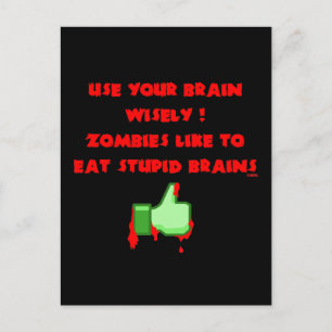 Zombies like stupid brains postcard