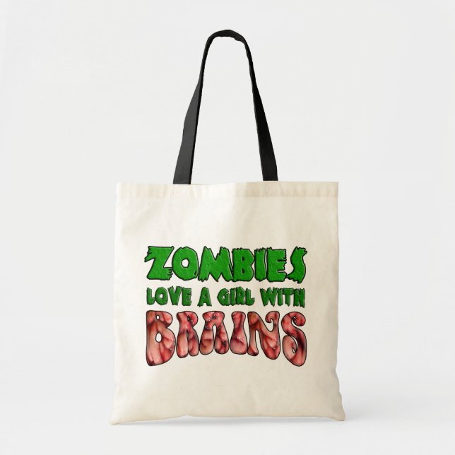 Zombies Love a Girl with Brains Tote Bag (Front)