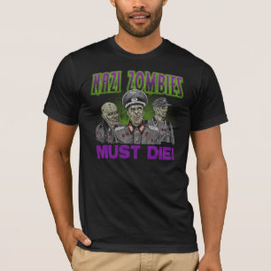 Zombies Must Die T-Shirt