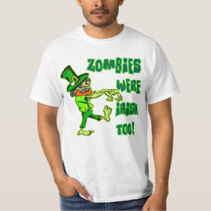 Zombies Were Irish Too! T-Shirt