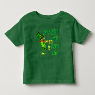 Zombies Were Irish Too! Toddler T-shirt