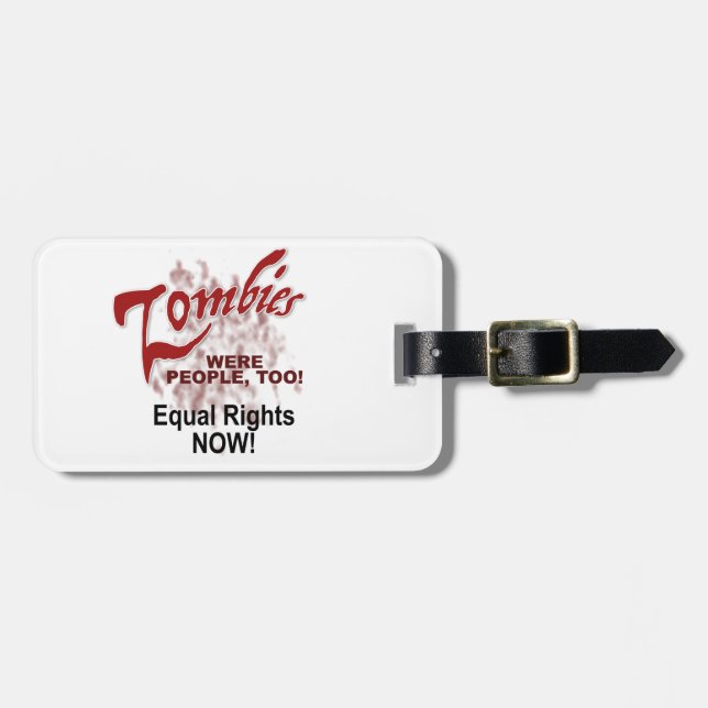 zombies were people too luggage tag (Front Horizontal)