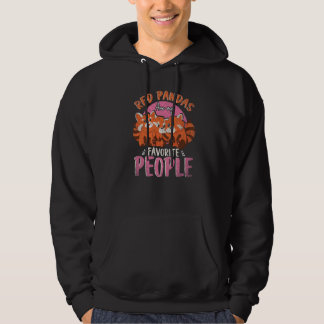 Zoo Animal Red Pandas Are My Favourite People  Red Hoodie