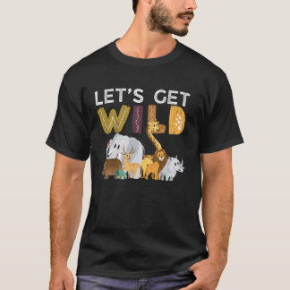 Zoo Animals Wildlife Birthday Party Let's Get Wild T-Shirt