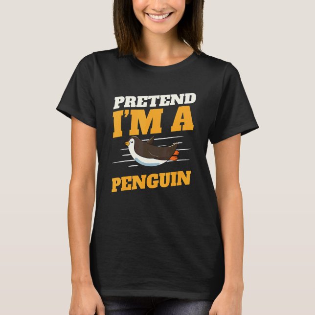 Zookeeper Antarctic Zoo Animal Pretend I'm A Pengu T-Shirt (Front)