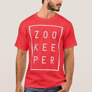 Zookeeper Gifts White Text Zoo Keeper Shirt Minima