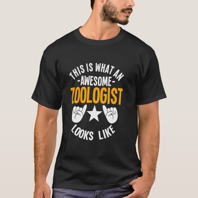 Zoologist Awesome Scientist Animal Lover Biologist T-Shirt (Front)