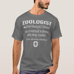 Zoologist Definition For Zookeeper animal Lover T-Shirt