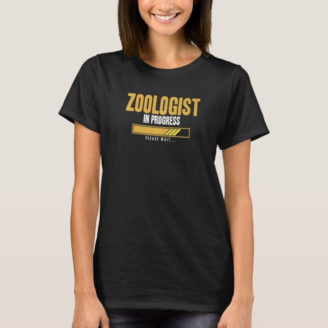 Zoologist In Progress Loading Please Wait Future Z T-Shirt (Front)