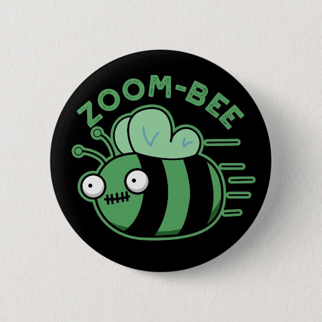 Zoom-bee Funny Zombie Bee Pun Dark BG 2 Inch Round Button (Front)