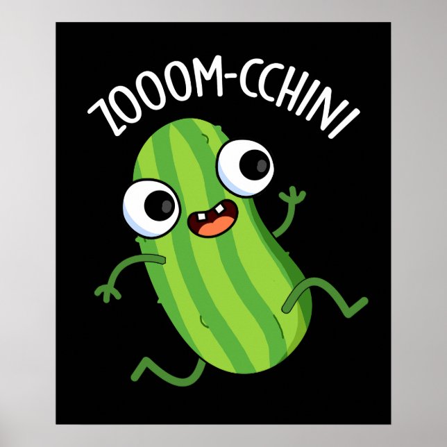 Zoom-cchini Funny Zucchini Pun Dark BG Poster (Front)