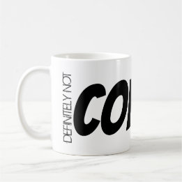 Zoom Meeting Tea Mug "Definitely Not COFFEE!"