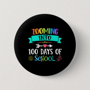 Zooming Into 100 Days Of School Teacher Kids Gift 2 Inch Round Button