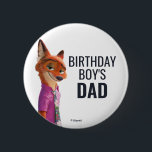 Zootopia 2 Birthday Party 2 Inch Round Button<br><div class="desc">Join the Zootropolis squad and celebrate your son's special day in style! This cool button pin features the fan-favorite fox Nick Wilde and clearly labels you as the "Birthday Boy's Dad". It is the ideal accessory for fathers who want to coordinate with the party theme without a full costume, adding...</div>