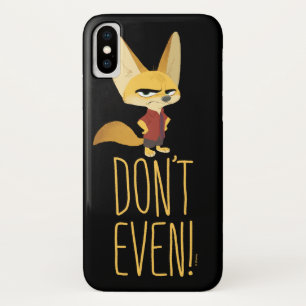 Zootopia   Finnick - Don't Even! iPhone X Case
