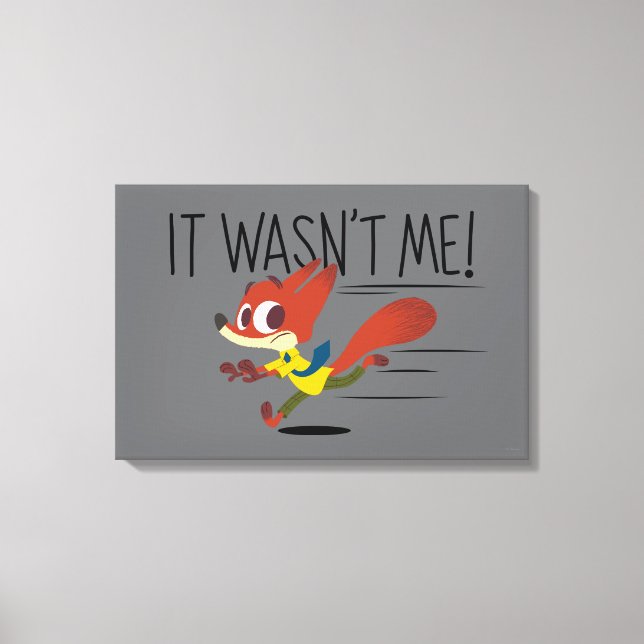 Zootopia | Nick Wilde - It Wasn't Me Canvas Print (Front)