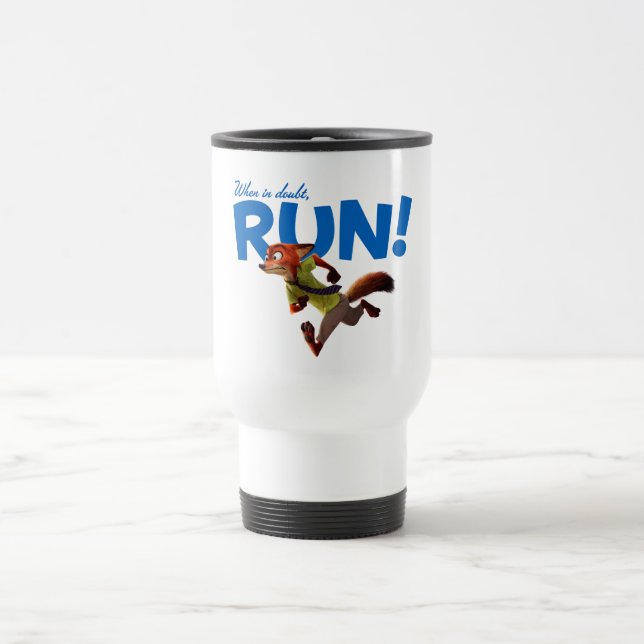 Zootopia | Nick Wilde - When in Doubt, RUN! Travel Mug (Center)