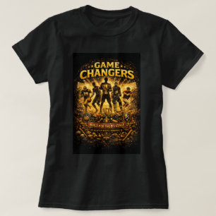 ZOYNK Store Game Changers Sports 0045619 T-Shirt