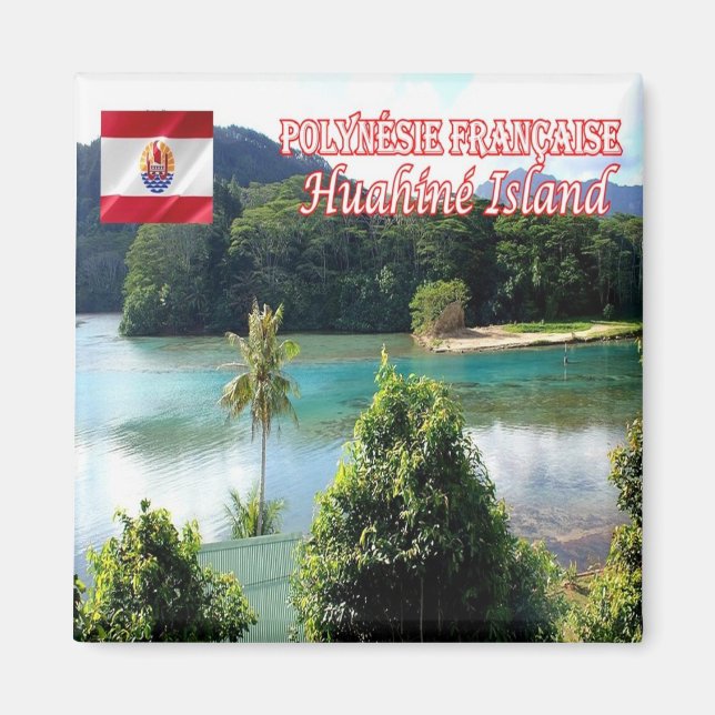 zPF009 HUAHINE ISLAND,  French Polynesia, Fridge   Magnet (Front)