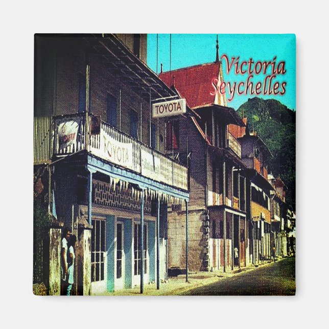 zSC015 VICTORIA, Old Shops, Seychelles, Fridge Magnet (Front)