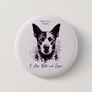 ZuBella I Love Bella and Zuzu! 2 Inch Round Button