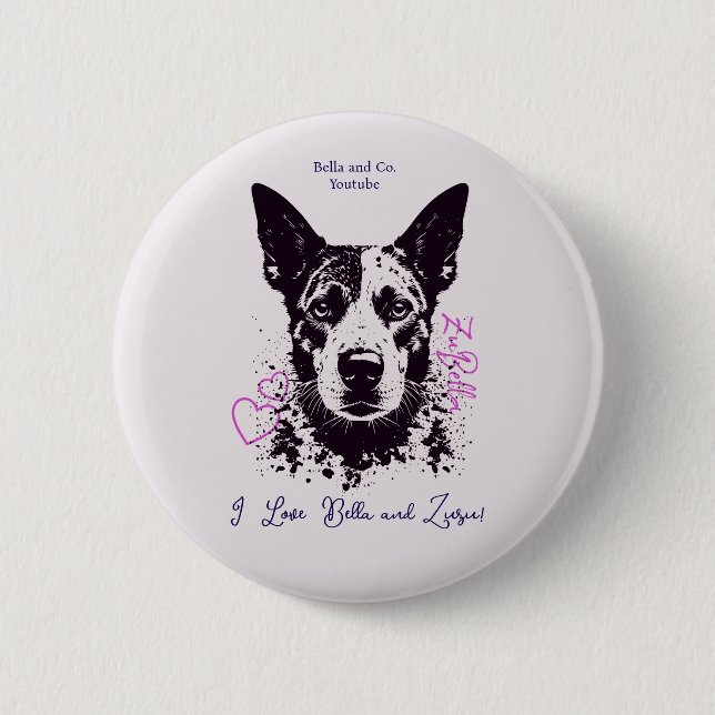 ZuBella I Love Bella and Zuzu! 2 Inch Round Button (Front)