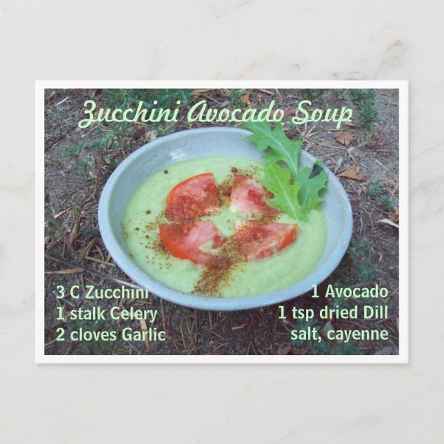 Zucchini Avocado Soup Postcard (Front)
