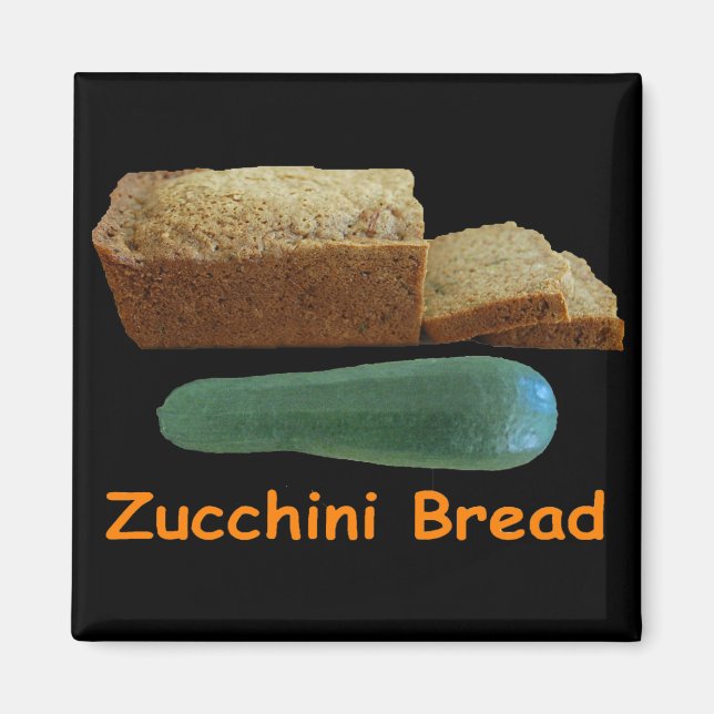 Zucchini Bread Magnet (Front)