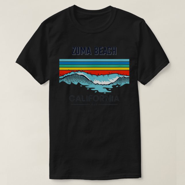 Zuma Beach Souvenir  California Reminder  T-Shirt (Design Front)
